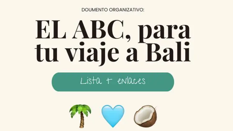 El abc para tu viaje a bali